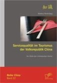 Servicequalität im Tourismus der Volksrepublik China (eBook, PDF)