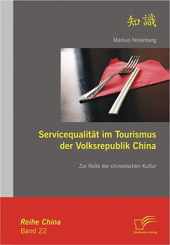 Servicequalität im Tourismus der Volksrepublik China (eBook, PDF) - Nörenberg, Markus