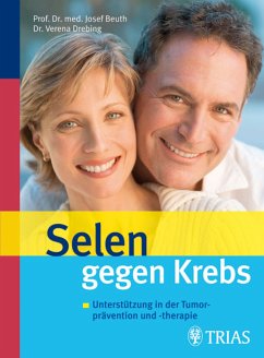Selen gegen Krebs (eBook, ePUB) - Beuth, Josef; Drebing, Verena
