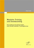 Mentales Training und Snowboarding (eBook, PDF)