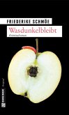 Wasdunkelbleibt / Kea Laverde Bd.6 (eBook, PDF)