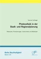 Photovoltaik in der Stadt- und Regionalplanung (eBook, PDF) - Hufnagel, Samuel