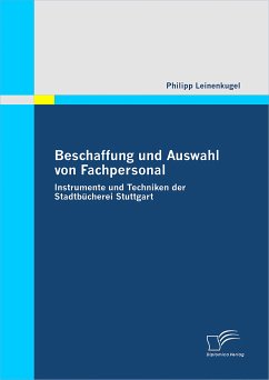 Beschaffung und Auswahl von Fachpersonal (eBook, PDF) - Leinenkugel, Philipp