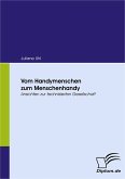 Vom Handymenschen zum Menschenhandy (eBook, PDF)