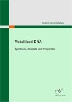 Metallized DNA (eBook, PDF) - Kammerlander, Nadine