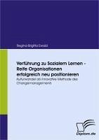 Verführung zu Sozialem Lernen - Reife Organisationen erfolgreich neu positionieren (eBook, PDF) - Ewald, Regina-Brigitta