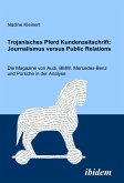 Trojanisches Pferd Kundenzeitschrift: Journalismus versus Public Relations (eBook, PDF)