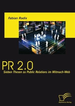 PR 2.0: Sieben Thesen zu Public Relations im Mitmach-Web (eBook, ePUB) - Radix, Fabian