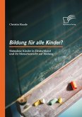 Bildung für alle Kinder? Statuslose Kinder in Deutschland und ihr Menschenrecht auf Bildung (eBook, ePUB)
