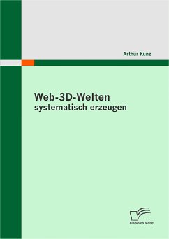 Web-3D-Welten systematisch erzeugen (eBook, PDF) - Kunz, Arthur