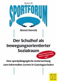 Der Schulhof als bewegungsorientierter Sozialraum (eBook, PDF)