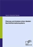 Planung und Analyse eines idealen Rechtsinformationssystems (eBook, PDF) - Taborsky, Stephan Alexander