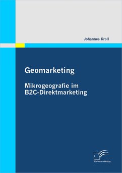 Geomarketing: Mikrogeografie im B2C-Direktmarketing (eBook, PDF) - Kroll, Johannes