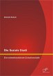 Die Soziale Stadt: Eine... - Bild 1