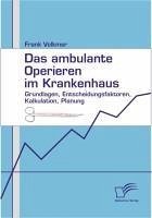 Das ambulante Operieren im Krankenhaus (eBook, PDF) - Volkmer, Frank