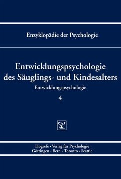 Entwicklungspsychologie des Säuglings- und Kindesalters (Enzyklopädie der Psychologie : Themenbereich C : Ser. 5 ; Bd. 4) (eBook, PDF)