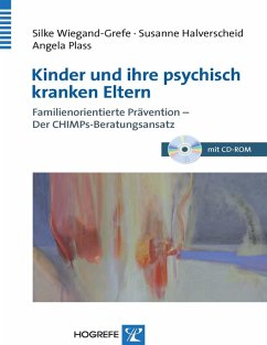 Kinder und ihre psychisch kranken Eltern (eBook, PDF) - Halverscheid, Susanne; Plass, Angela; Wiegand-Grefe, Silke