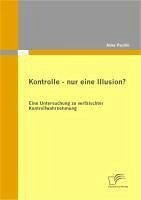 Kontrolle - nur eine Illusion? (eBook, PDF) - Paulini, Anke