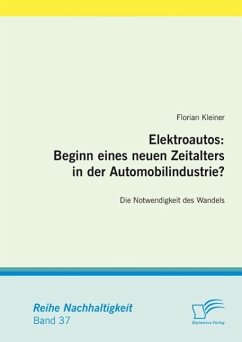 Elektroautos: Beginn eines neuen Zeitalters in der Automobilindustrie? (eBook, ePUB) - Kleiner, Florian