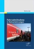 Fahrradmitnahme in Nahverkehrszügen (eBook, PDF)
