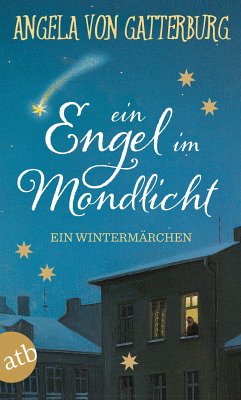 Ein Engel im Mondlicht (eBook, ePUB) - Gatterburg, Angela von