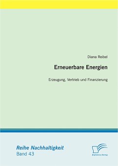 Erneuerbare Energien: Erzeugung, Vertrieb und Finanzierung (eBook, PDF) - Reibel, Diana