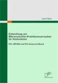 Entwicklung von Mikrocontroller-Praktikumsversuchen für Hochschulen (eBook, PDF)