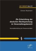 Die Entwicklung der deutschen Rechtsprechung im Veranstaltungsbereich: Veranstalterhaftung bei Personenschäden (eBook, PDF)