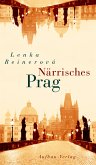 Närrisches Prag (eBook, ePUB)