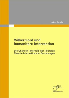 Völkermord und humanitäre Intervention (eBook, PDF) - Schulte, Lukas