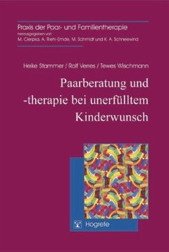Paarberatung und -therapie bei unerfülltem Kinderwunsch (eBook, PDF) - Stammer, Heike; Verres, Rolf; Wischmann, Tewes