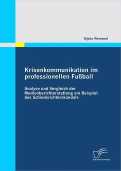 Krisenkommunikation im professionellen Fußball (eBook, PDF) - Remmel, Björn