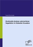 Strukturelle Analyse submontaner Vegetation im Südosten Ecuadors (eBook, PDF)
