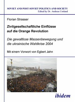 Zivilgesellschaftliche Einflüsse auf die Orange Revolution (eBook, PDF) - Strasser, Florian
