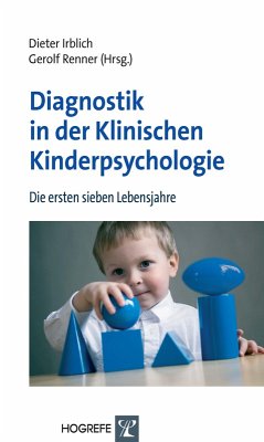Diagnostik in der Klinischen Kinderpsychologie (eBook, PDF) - Irblich, Dieter; Renner, Gerolf