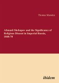 Afanasii Shchapov and the Significance of Religious Dissent in Imperial Russia, 1848-70 (eBook, PDF)