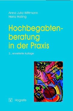 Hochbegabtenberatung in der Praxis (eBook, PDF) - Wittmann, Anna Julia; Holling, Heinz