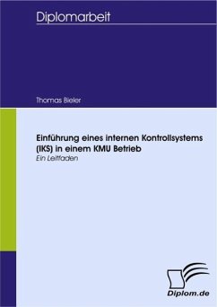 Einführung eines internen Kontrollsystems (IKS) in einem KMU Betrieb (eBook, ePUB) - Bieler, Thomas
