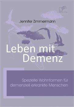 Leben mit Demenz (eBook, PDF) - Zimmermann, Jennifer