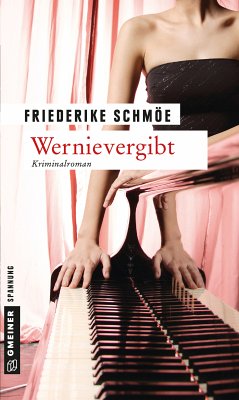 Wernievergibt / Kea Laverde Bd.5 (eBook, PDF) - Schmöe, Friederike