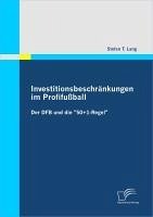 Investitionsbeschränkungen im Profifußball (eBook, PDF) - Lang, Stefan T.