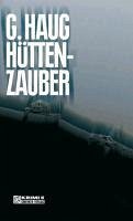 Hüttenzauber (eBook, PDF) - Haug, Gunter