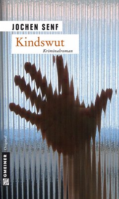 Kindswut (eBook, PDF) - Senf, Jochen