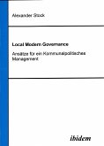 Local Modern Governance. Ansätze für ein Kommunalpolitisches Management (eBook, PDF)