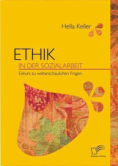 Ethik in der Sozialarbeit (eBook, PDF) - Keller, Hella