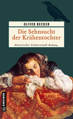 Die Sehnsucht der Krähentochter (eBook, PDF) - Becker, Oliver