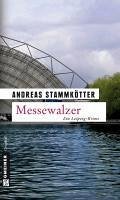 Messewalzer (eBook, ePUB) - Stammkötter, Andreas