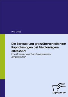 Die Besteuerung grenzüberschreitender Kapitalanlagen bei Privatanlegern 2008/2009 (eBook, PDF) - Uhlig, Lutz