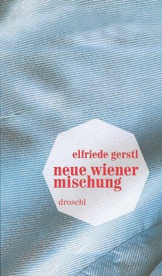 Neue Wiener Mischung (eBook, ePUB) - Gerstl, Elfriede
