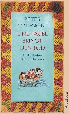 Eine Taube bringt den Tod / Ein Fall für Schwester Fidelma Bd.21 (eBook, ePUB) - Tremayne, Peter